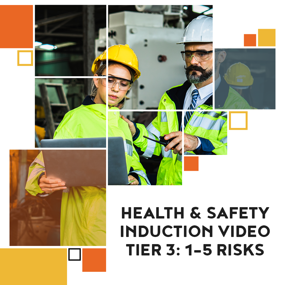 Health And Safety Induction Video Tier 3 - 1 To 5 Risks